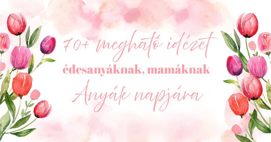 Elegáns ajándék ötlet születésnapi idézettel: A legszebb köszöntők gyűjteménye