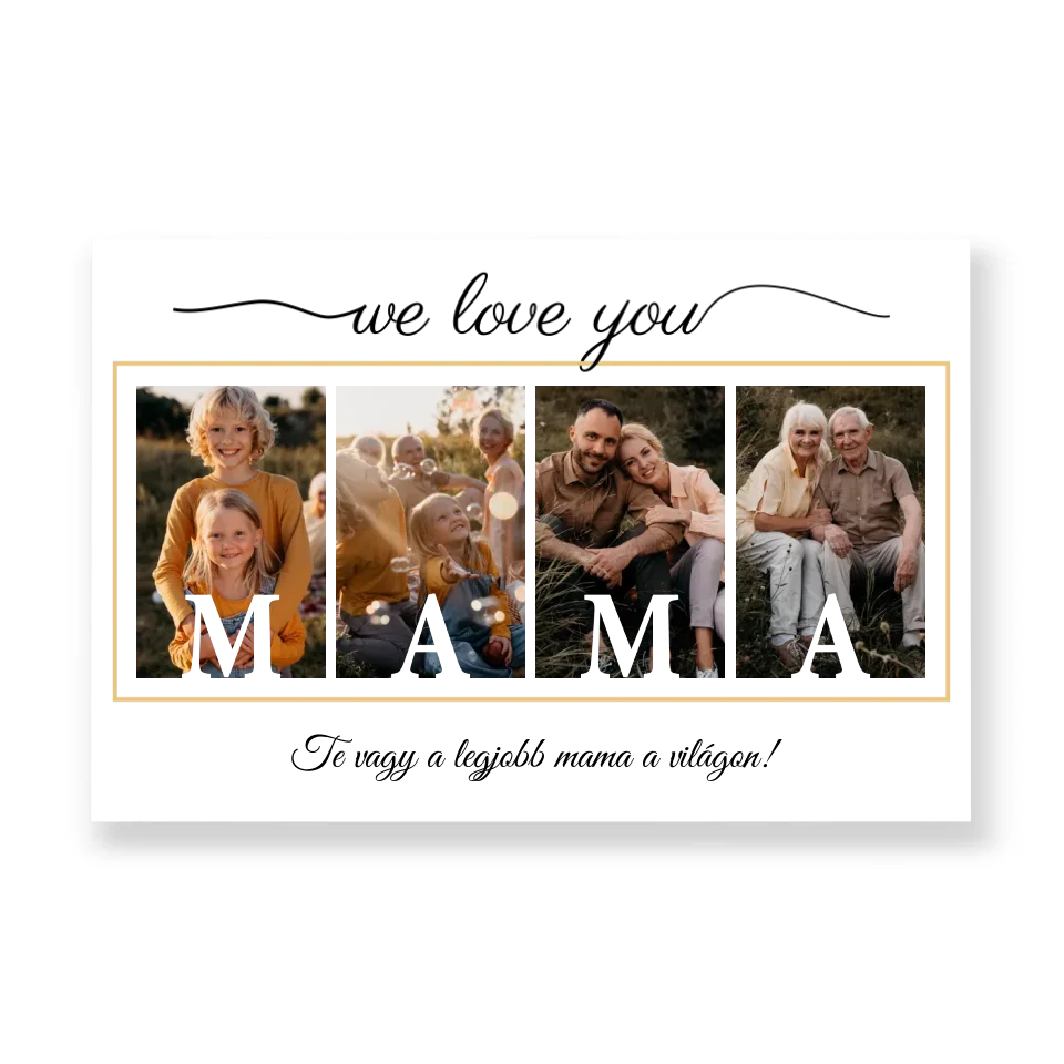 We love you MAMA vászonkép fotókollázs - 4 képes