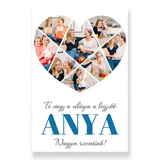 Nagyon szeretünk ANYA!